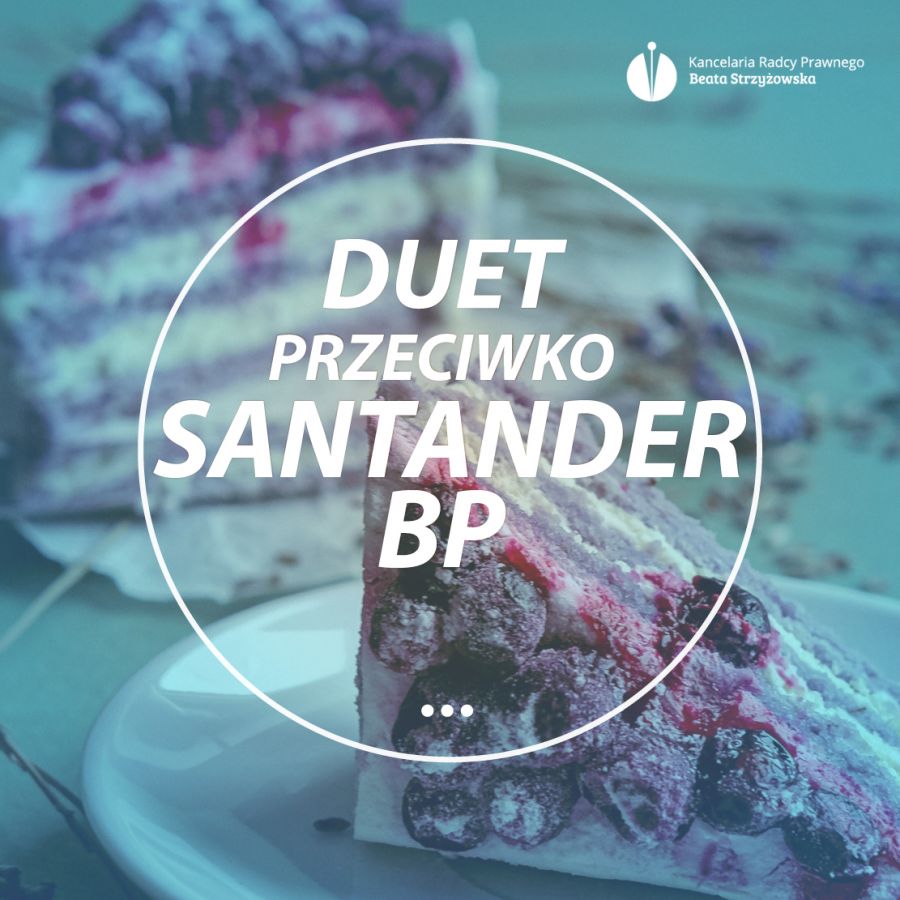 DUET PRZECIWKO SANTANDER BP!